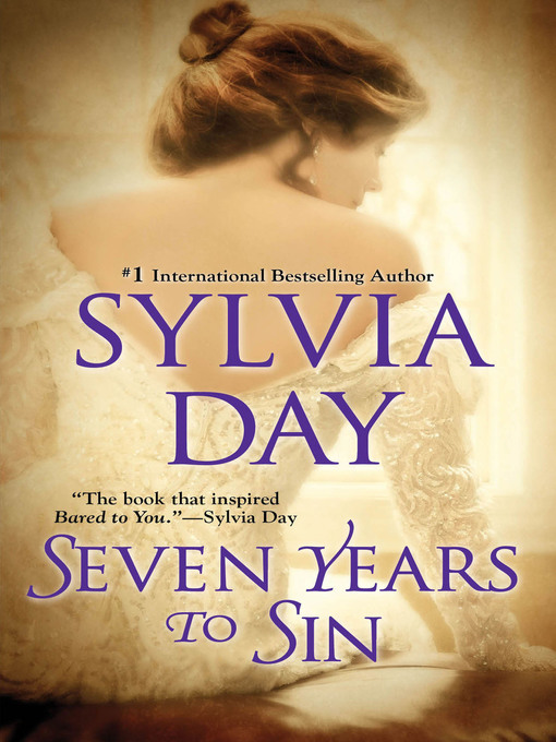 Title details for Seven Years to Sin by Sylvia Day - Wait list